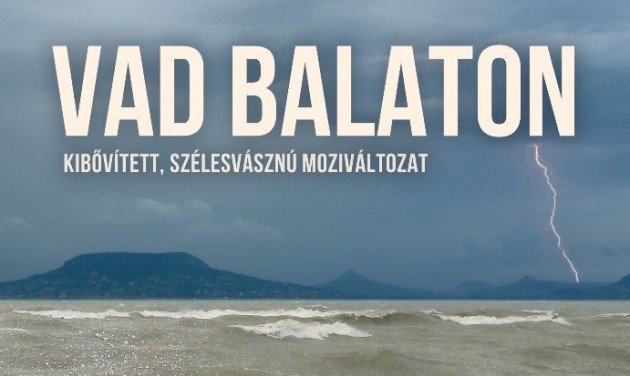 A legújabb magyar természetfilm: <br>Vad Balaton