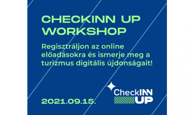 MEGHÍVÓ - CheckINN UP online workshop a turizmus digitalizációjáról