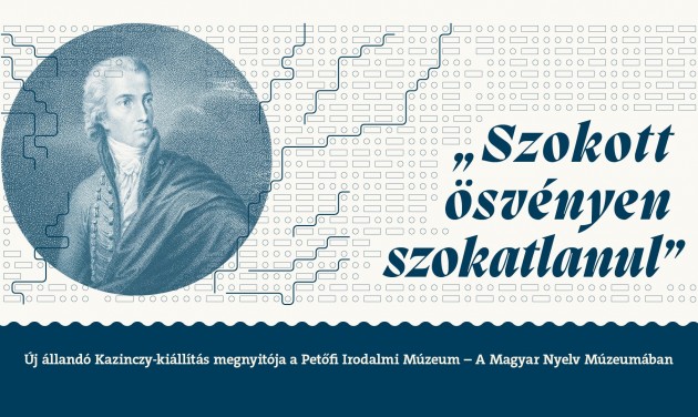 Kazinczy Ferencet bemutató állandó kiállítás nyílt Széphalmon