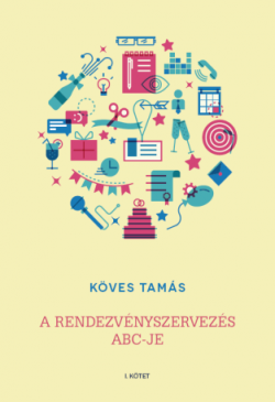 A rendezvényszervezés abc-je | Turizmus.com
